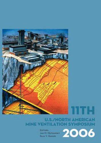 Cover image for 11th US/North American Mine Ventilation Symposium 2006: Proceedings of the 11th US/North American Mine Ventilation Symposium, 5-7 June 2006, Pennsylvania, USA