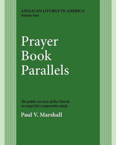 Cover image for Prayer Book Parallels Volume 1: Vol I