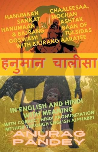 Cover image for Hanumaan Chaaleesaa, Sankat Mochan Hanumaan Ashtak & Bajrang Baan of Goswami Tulsidas with Bajrang Aaratee In English and Hindi with Meaning