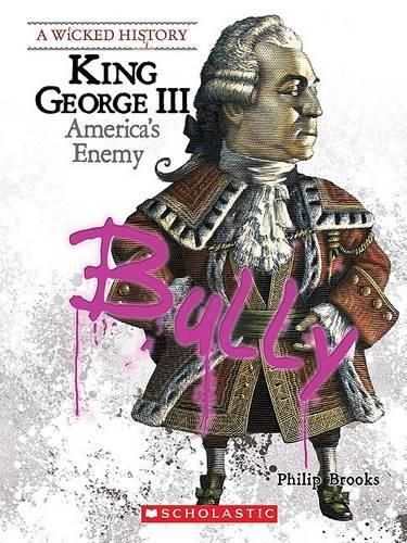 King George III (a Wicked History)