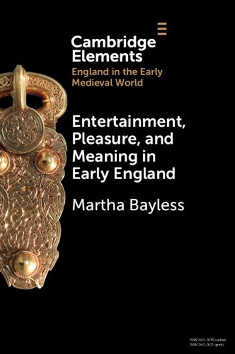 Cover image for Entertainment, Pleasure, and Meaning in Early England