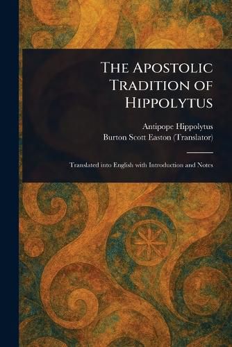 Cover image for The Apostolic Tradition of Hippolytus