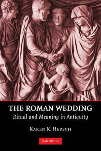 Cover image for The Roman Wedding: Ritual and Meaning in Antiquity