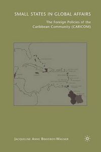 Cover image for Small States in Global Affairs: The Foreign Policies of the Caribbean Community (Caricom)