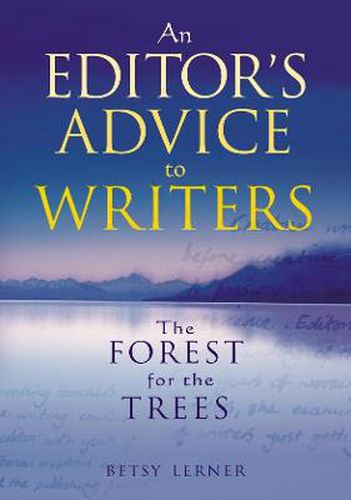 Cover image for The Forest for the Trees: An editor's advice to writers