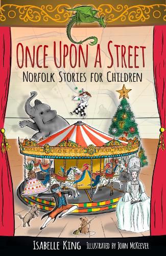 Cover image for Once Upon a Street: Norfolk Stories for Children