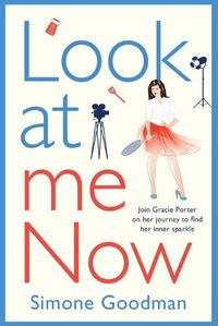 Cover image for Look At Me Now: A sassy, laugh-out-loud romantic comedy