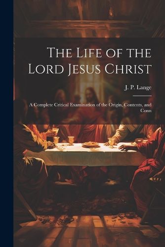 The Life of the Lord Jesus Christ