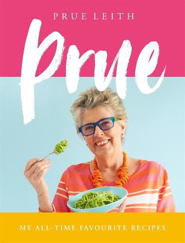 Cover image for Prue: My All-time Favourite Recipes