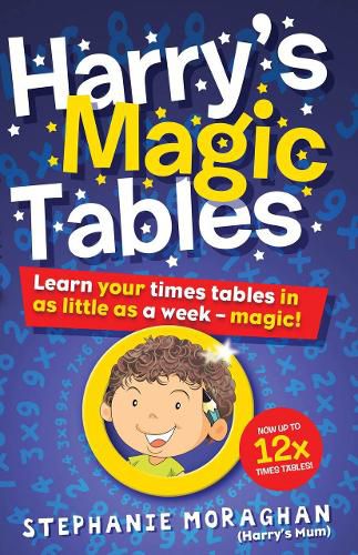 Cover image for Harry's Magic Tables: Learn your times tables in as little as a week - magic!