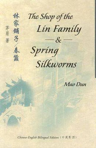 Cover image for The Shop of the Lin Family & Spring Silkworms