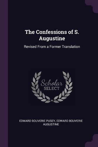 Cover image for The Confessions of S. Augustine