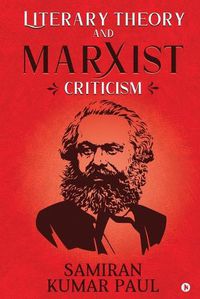 Cover image for Literary Theory and Marxist Criticism