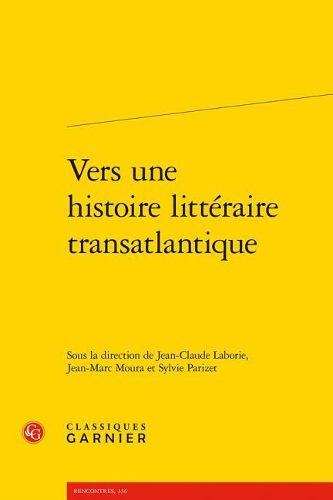 Cover image for Vers Une Histoire Litteraire Transatlantique