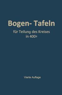 Cover image for Taschenbuch Zum Abstecken Von Kreisbogen Mit Und Ohne UEbergangsbogen: Fur Teilung Des Kreises in 400g