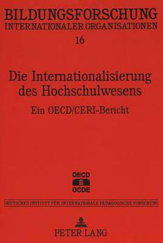 Die Internationalisierung Des Hochschulwesens: Ein OECD/Ceri-Bericht