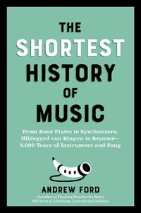 Cover image for The Shortest History of Music