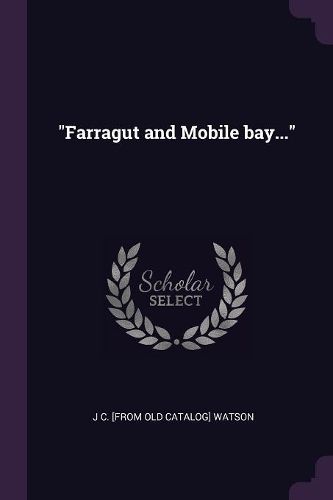 Cover image for "Farragut and Mobile bay..."