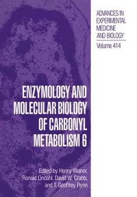 Cover image for Enzymology and Molecular Biology of Carbonyl Metabolism 6