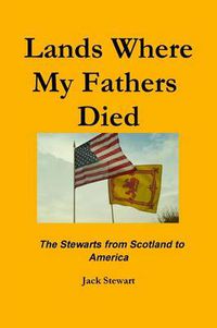 Cover image for Lands Where My Fathers Died