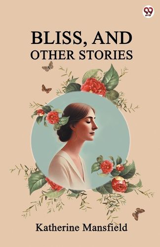 Cover image for Bliss, And Other Stories (Edition1)