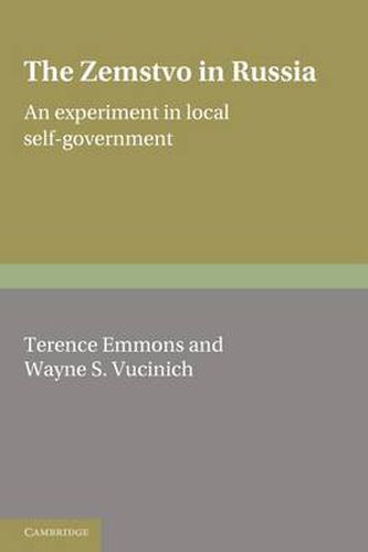 Cover image for The Zemstvo in Russia: An Experiment in Local Self-Government