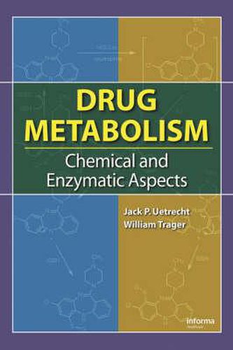 Cover image for Drug Metabolism: Chemical and Enzymatic Aspects