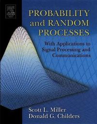 Cover image for Probability and Random Processes: With Applications to Signal Processing and Communications