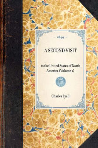 Cover image for Second Visit (Vol 1): To the United States of North America (Volume 1)