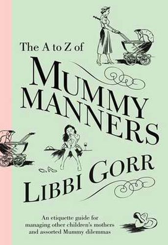 The A to Z of Mummy Manners