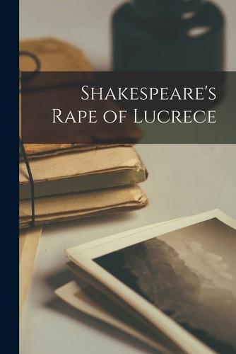 Shakespeare's Rape of Lucrece