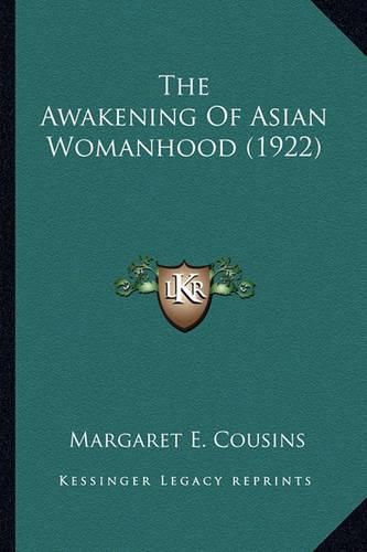Cover image for The Awakening of Asian Womanhood (1922)