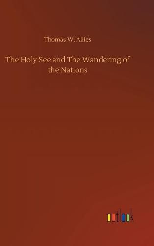 The Holy See and The Wandering of the Nations