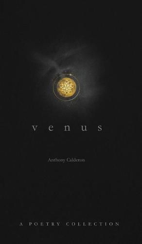 Cover image for Venus: A Poetry Collection on Love and the Ethereal