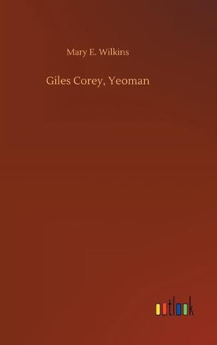 Cover image for Giles Corey, Yeoman