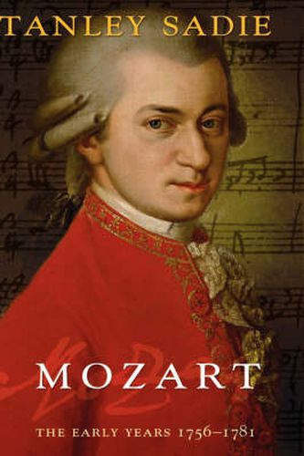 Cover image for Mozart: The Early Years 1756-1781