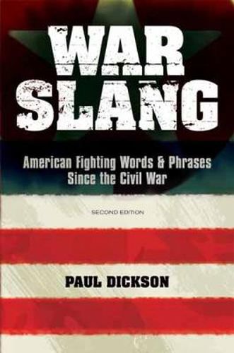 Cover image for War Slang: American Fighting Words & Phrases Since the Civil War