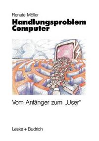 Cover image for Handlungsproblem Computer: Vom Anfanger Zum  User