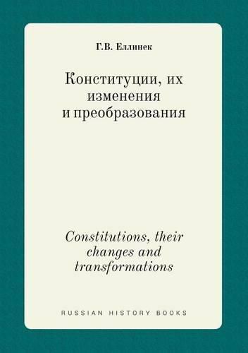 Cover image for Constitutions, their changes and transformations