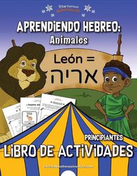 Cover image for Aprendiendo Hebreo: Animales Libro de Actividades