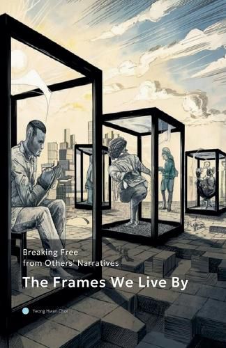 The Frames We Live By