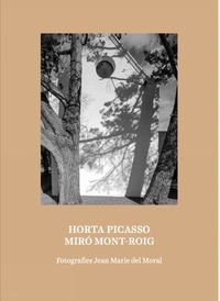 Cover image for Horta Picasso Miro Mont-Roig