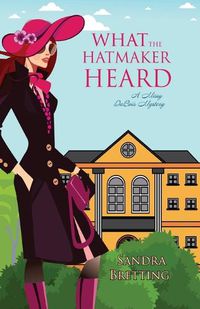 Cover image for What the Hatmaker Heard