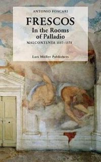 Cover image for Frescos: In the Rooms of Palladio Malcontenta 1557-1575