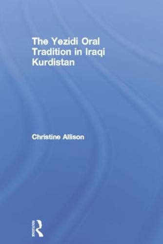 Cover image for The Yezidi Oral Tradition in Iraqi Kurdistan