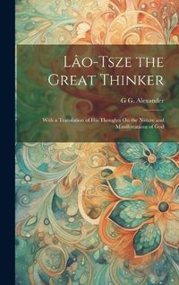 Cover image for Lao-Tsze the Great Thinker