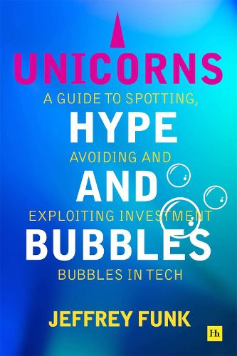 Cover image for Unicorns, Hype, and Bubbles