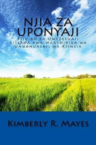 Cover image for Njia Za Uponyaji: Siku 60 Za Uwezeshaji Kiibada Kwa Waathirika Wa Wnyanyasaji Wa Kijinsia