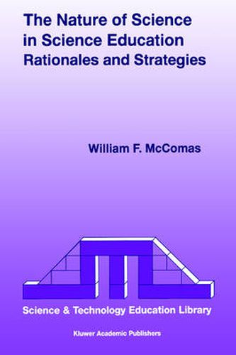 Cover image for The Nature of Science in Science Education: Rationales and Strategies