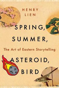 Cover image for Spring, Summer, Asteroid, Bird